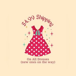 $4.99 shipping on all dresses